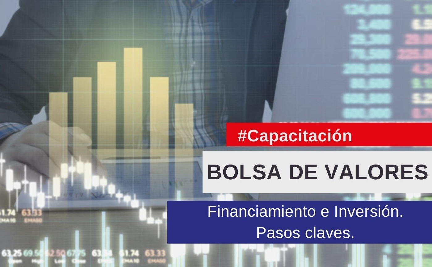 Financiamiento, inversión, pasos claves y cómo operar en la Bolsa de Valores